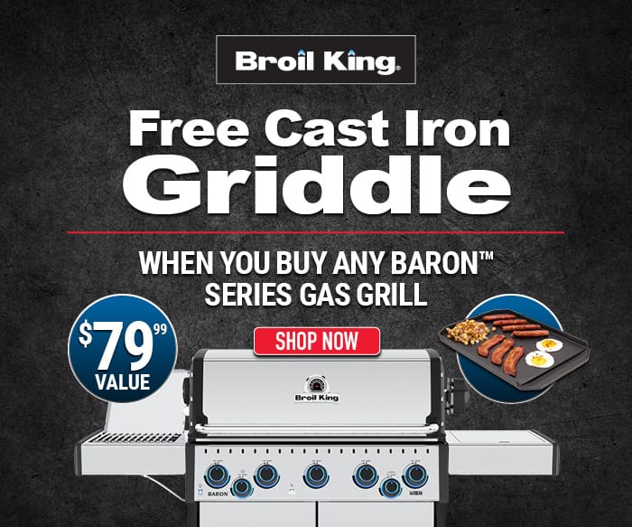 Broil King Baron Free Griddle Event (April 7 - May 13, 2026)